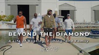 Beyond the Diamond: A Life of Boating, Fishing, and Family