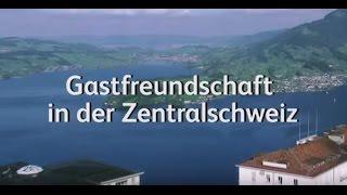 Gastfreundschaft in der Zentralschweiz - Kurzversion