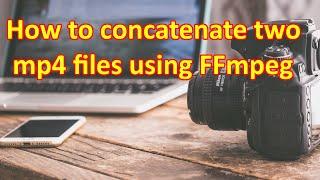 How to concatenate two videos using FFmpeg?