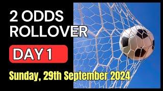 2 ODDS ROLLOVER Football Betting Tips | Sunday, 29th September 2024