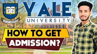 How To Get Into Yale University | 2022 Admission Requirements ( Fees + Courses + SAT + Scholarships)