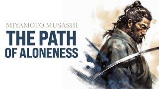 Miyamoto Musashi - Quotes For All Those Fighting Battles Alone