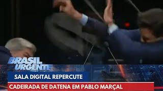 Sala Digital repercute cadeirada de Datena em Pablo Marçal | Brasil Urgente