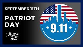 Patriot Day | September 11th, 2024 - National Day Calendar