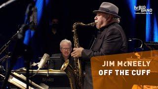 Jim McNeely: "OFF THE CUFF" | Frankfurt Radio Big Band | Goodbye Tony Lakatos!