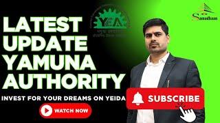 latest Update Yamuna Authority | Invest for your dreams on yeida |#propertysamadhaan |#vikashawasthi