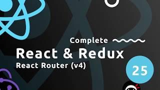 Complete React Tutorial (& Redux) #25 - The React Router