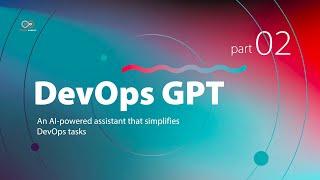 Getting started with DevOps GPT