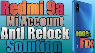 Redmi 9a Mi Account Anti Relock Fix | All Redmi Mobile Anti Relock Solution | % Working Trick 2021