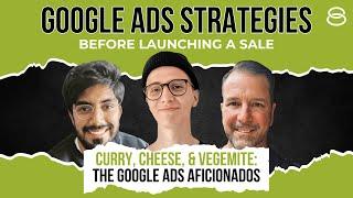  The Google Ads Aficionados: Google Ads Strategies Before Launching a Sale