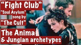 “Fight Club”/“Soul Asylum” (The Cult cover)/Jungian archetypes/ Edward Norton & Helena Bonham Carter