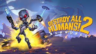 Destroy All Humans! 2 - Reprobed | Part 1