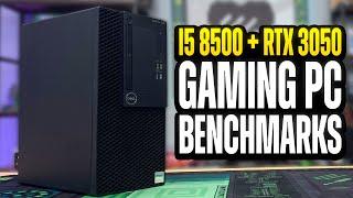 Intel i5 8500 + RTX 3050 6GB Gaming Benchmarks