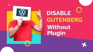 How to disable Gutenberg editor without plugin | Code in Description box