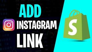 How to Add Instagram Link to Shopify Website (2025)