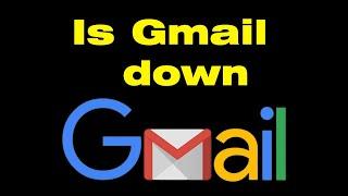 Is Gmail down today 2022