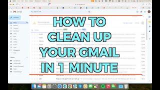How to clean up Gmail Inbox - FAST AND EASY DIY