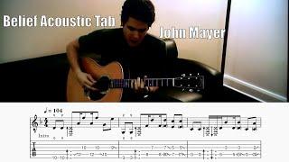 Belief Acoustic | John Mayer | Guitar Tab & Playalong