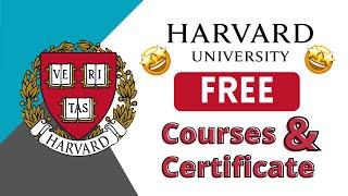 Harvard University Free Online Courses with Free Certificates | Harvard CS50 Certificates for Free