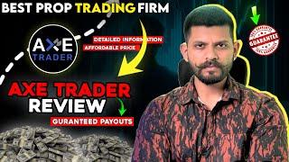 THIS PROPFIRM WILL NEVER DENY YOUR PAYOUT || AXE TRADER