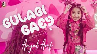 Aayat Arif || Gulabi Gaey || Part 2 || Official Video