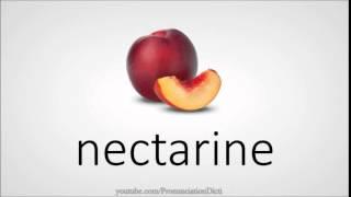 How to pronounce nectarine