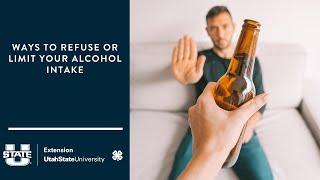 Ways to refuse or limit your alcohol intake – Extension HEART Team Tips