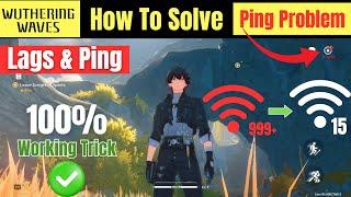 How To Fix Network Lag & High Ping in Wuthering Waves Mobile | wuthering waves lag | wuthering waves