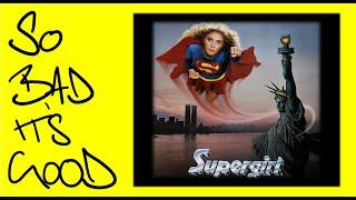 The very first DCEU! Supergirl (1984) Review | Badtimebabble