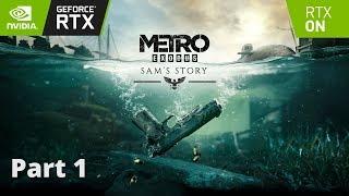 Metro Exodus Sam's Story RTX ON Gameplay Walkthrough Part 1 [PC Max Extreme Preset] No Commentary