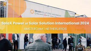 SolaX Power at Solar Solutions International 2024 in Netherlands