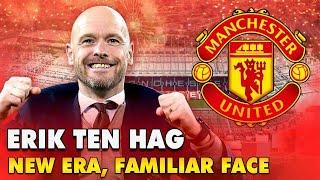 OFFICIAL | MAN UTD TIES DOWN ERIK TEN HAG - NEW ERA, FAMILIAR FACE