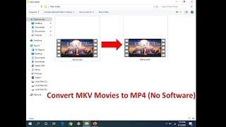 How to Convert MKV to MP4 Video Without Using Any Software