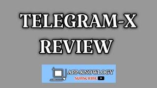 TELEGRAM-X | Review