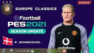 P. SCHMEICHEL face+stats (Europe Classic) How to create in PES 2021