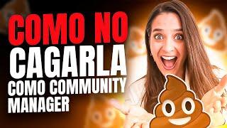 Como no cagarla como Community Manager [3 claves] para no cometer errores