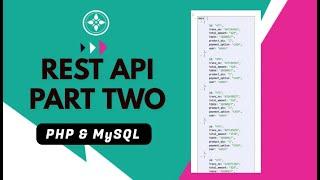 REST API, PHP & MySQL | PART TWO