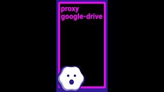 Google Drive with proxy authentication #shorts