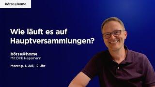 Wie läuft es auf Hauptversammlungen? Mit Dirk Hagemann