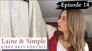 Laine and Simple Fibre Arts Podcast #14 | Traditional Knitting Podcast