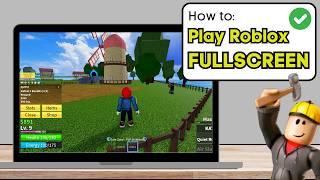 How To Play Roblox in Fullscreen & Hide Taskbar on Windows - 2024