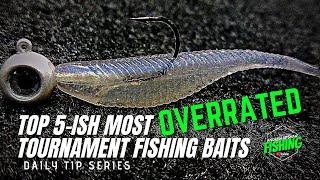 The Top 5-ish Most Overrated Tournament Baits/Techniques! (Ep. 96)