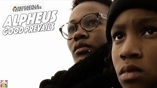 Alpheus - Good Prevails [Official Video 2016]