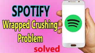 Spotify wrapped crashing problem |something went wrong solved 2021