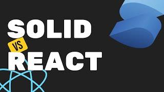 6 key differences between Solid.js and React.js