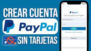 Cómo Crear Una Cuenta PayPal SIN Tarjeta de Crédito (2024) ACTUALIZACIÓN