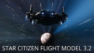 Star Citizen | Flight Model IFCS 3.2 - How The System Evolved & Highlights