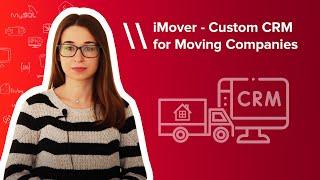 Custom CRM for Moving Companies | iMover