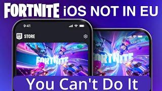 You Can't Download Fortnite for iOS iPhone iPad Outside EU Legally From The EPIC Game Store Servers