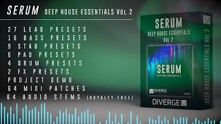 SERUM Deep House Essentials Vol 2 [SERUM, House Sounds, Presets]